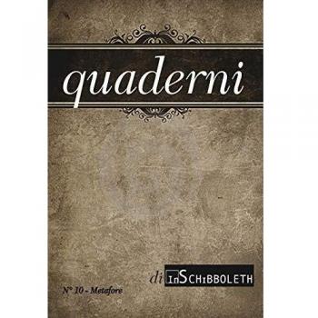 Quaderni di Inschibboleth (2018). Nuova ediz.. Vol. 10: Metafore.