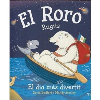 El roro. Rugits: El dia més divertit (Tapa dura).