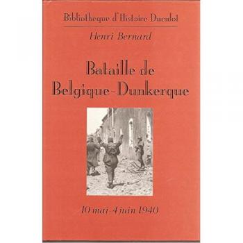 Bataille de belgique dunkerque 10 mai 4 juin 1940