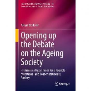 Opening up the Debate on the Aging Society: Preliminary Hypotheses for a Possible Mutational and Post-mutationary Society