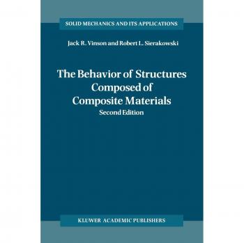 The Behavior of Structures Composed of Composite Materials