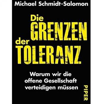 Schmidt-Salomon, Michael: Die Grenzen der Toleranz