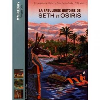 La fabuleuse histoire de Seth et Osiris