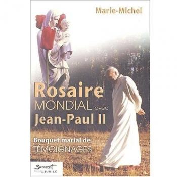 Rosaire mondial avec Jean-Paul II