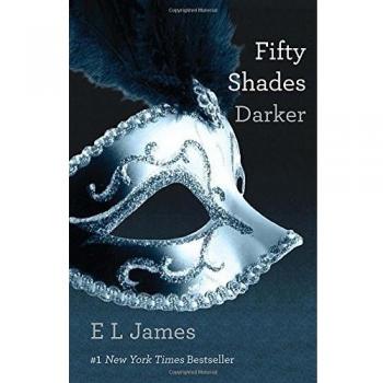 Fifty Shades Darker: Book Two of the Fifty Shades Trilogy
