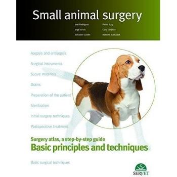 Small animal surgery. Surgery atlas, a step-by-step guide. Basic principles and techniques