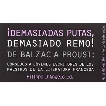 ¡demasiadas putas! ¡demasiado remo!.