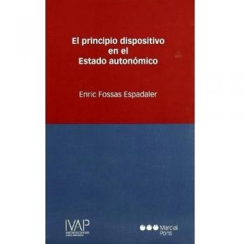 El principio dispositivo en el estado autonómico