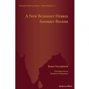 A New Buddhist Hybrid Sanskrit Reader: Harvard Oriental Series