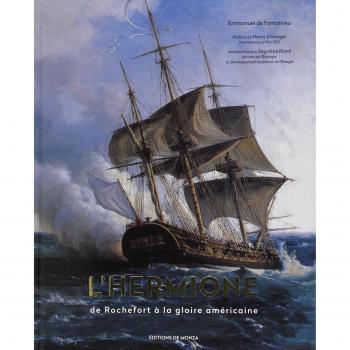 L'Hermione: De Rochefort à la gloire américaine