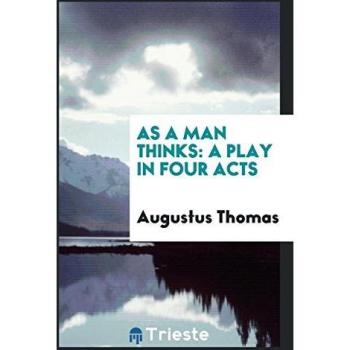 As a man thinks