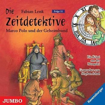 Fabian Lenk Die Zeitdetektive 11. Marco Polo Und Der Geheimbund: Ein Krimi Aus Der Mongolei