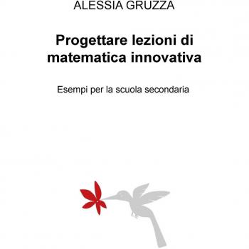 Progettare lezioni di matematica innovativa. Esempi per la scuola secondaria