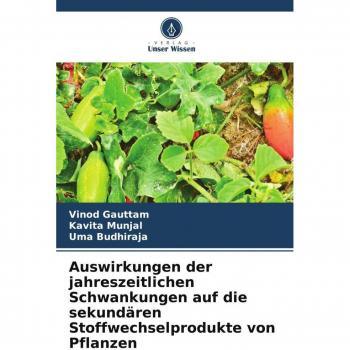 Auswirkungen der jahreszeitlichen Schwankungen auf die sekundären Stoffwechselprodukte von Pflanzen