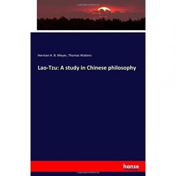 Lao-Tzu: A study in Chinese philosophy