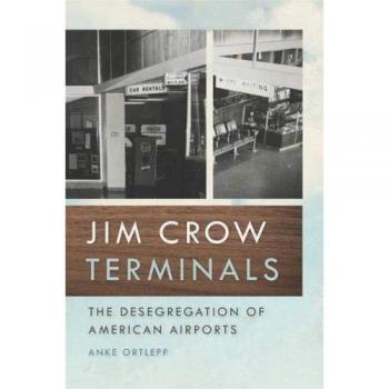 Ortlepp, Anke: Jim Crow Terminals