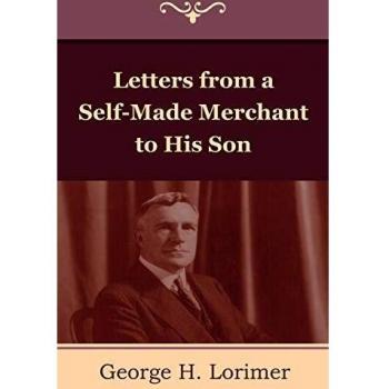 Letters from a Self-Made Merchant to His Son