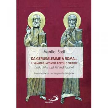 Da Gerusalemme a Roma... il Vangelo incontro popoli e culture. Lectio divina sugli Atti degli Apostoli