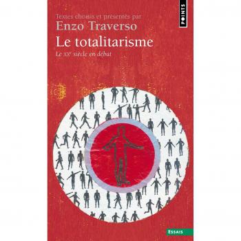 Le Totalitarisme. Le XXe siècle en débat