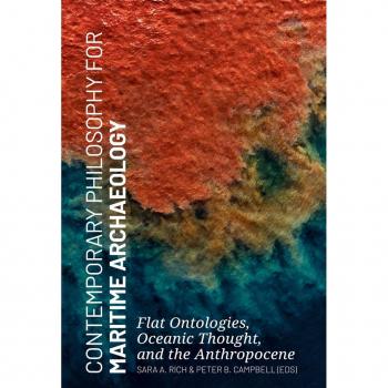 Contemporary Philosophy for Maritime Archaeology