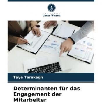 Determinanten für das Engagement der Mitarbeiter