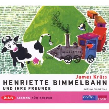 Henriette Bimmelbahn: Freunde auf der Strecke