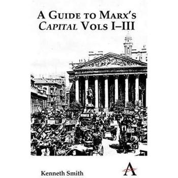 A Guide to Marx's 'Capital' Vols I-III (Key Issues in Modern Sociology)