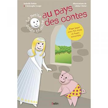 Christophe Loupy La Petite Boule Blanche Au Pays Des Contes