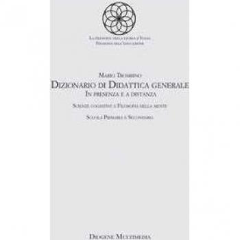 Dizionario di didattica generale. In presenza e a distanza. Scien... Mario Trombino