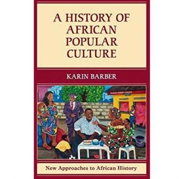 A history of african popular culture