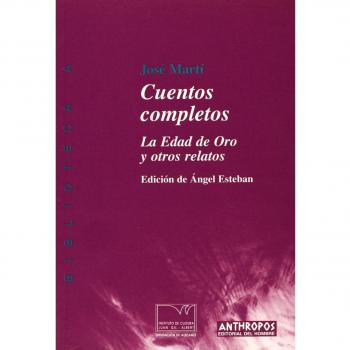 Cuentos Completos. La Edad De Oro Y Otros Relatos