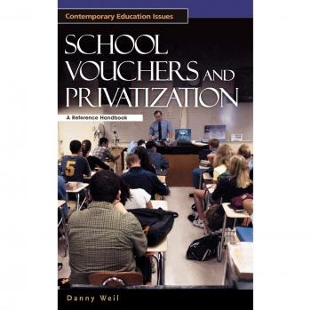 School Vouchers and Privatization, Contemporary Education Issues