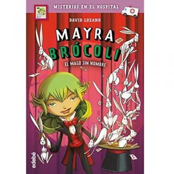 MAYRA BRÓCOLI 3: EL MAGO SIN NOMBRE