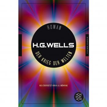 Der Krieg der Welten: Roman. Neu übersetzt von H.-U. Möhring