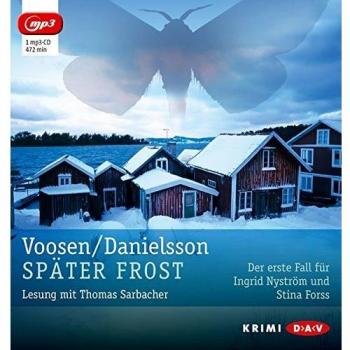 Später Frost (mp3-Ausgabe): Der erste Fall für Ingrid Nyström und Stina Forss (1 mp3-CD)