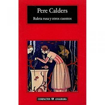 Ruleta rusa y otros cuentos