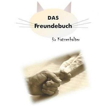 Das Freundebuch für Katzenhalter: Dosenöffner unter sich (Tapa blanda).