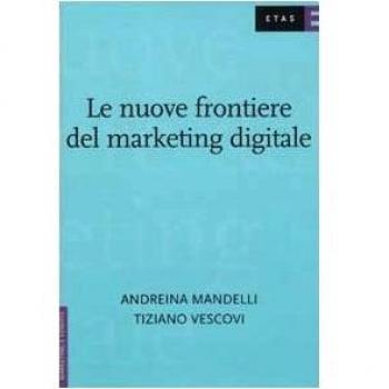 Le nuove frontiere del marketing digitale
