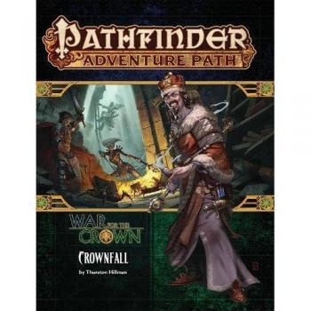 Thurston Hillman Pathfinder Adventure Path: Crownfall (War For The Crown 1 Of 6) (Pathfinder Adventure Path: War For The Crown, Band 127)