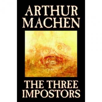 The Three Impostors by Arthur Machen Fiction Fantasy Horror Fairy Tales Folk Tales Legends & Mythology