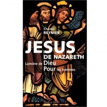 Jesus de nazareth lumiere de dieu pour les hommes