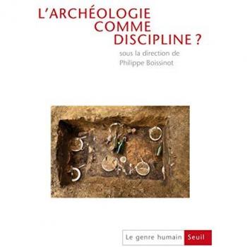 Le genre humain n.49 : l'archéologie comme discipline ?