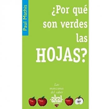¿Por qué son verdes las hojas?