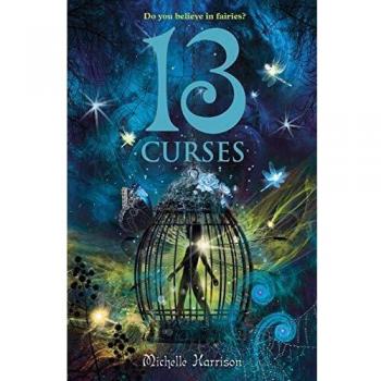 Michelle Harrison 13 Curses (13 Treasures Trilogy, Band 2)