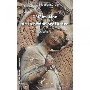Célébration de la bêtise ordinaire