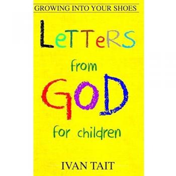 Letters from God for Children: Growing into your Shoes