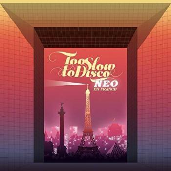 Too Slow To Disco Neo