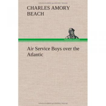 Air Service Boys over the Atlantic
