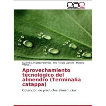 Aprovechamiento tecnológico del almendro (Terminalia catappa): Obtención de productos alimenticios