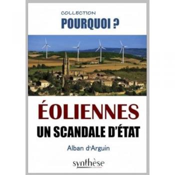 Éoliennes un scandale d'État